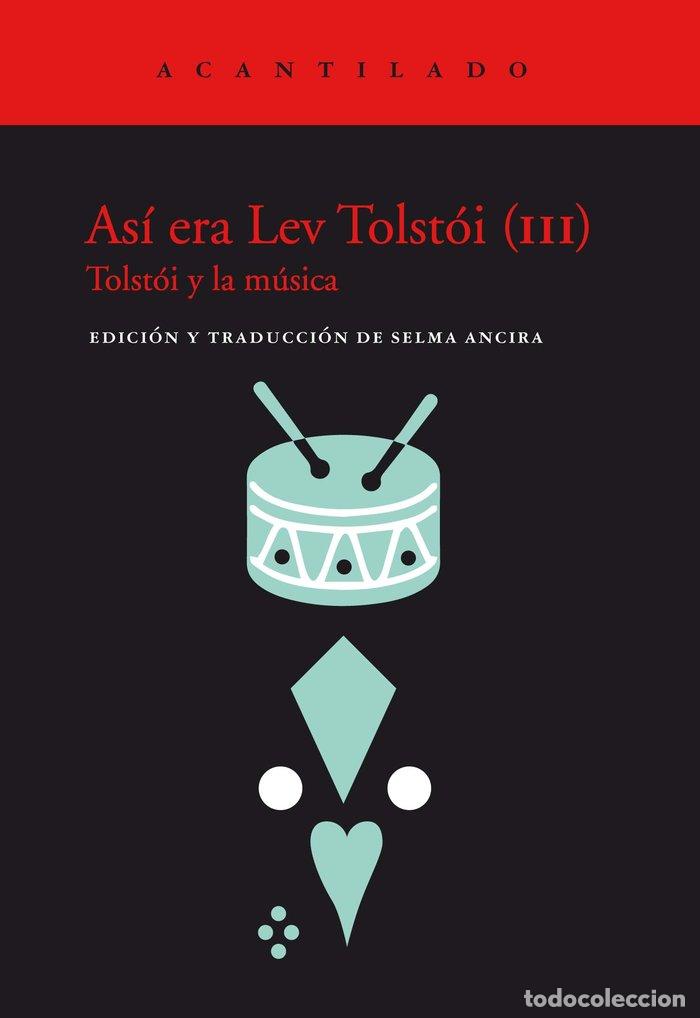 Libros: ASI ERA LEV TOLSTOI III - AA.VV.