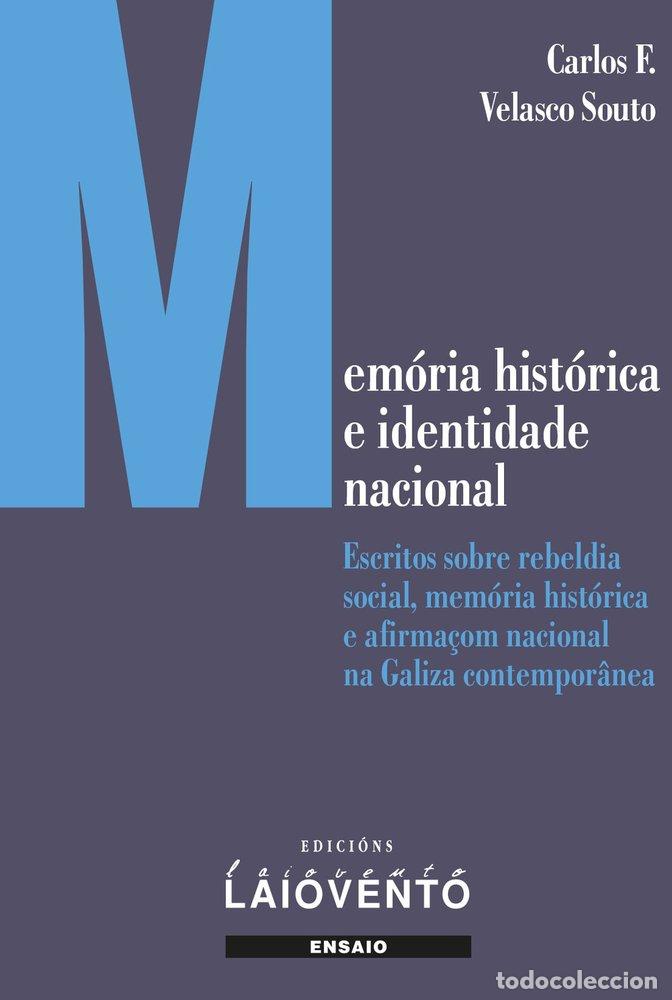Libros: MEMORIA HISTORICA E IDENTIDADE NACIONAL - VELASCO SOUTO, CARLOS F