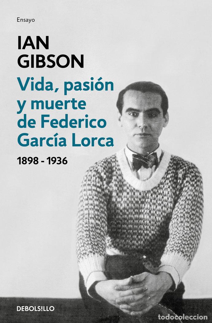 Libros: VIDA PASION Y MUERTE DE FEDERICO GARCIA LORCA - GIBSON, IAN