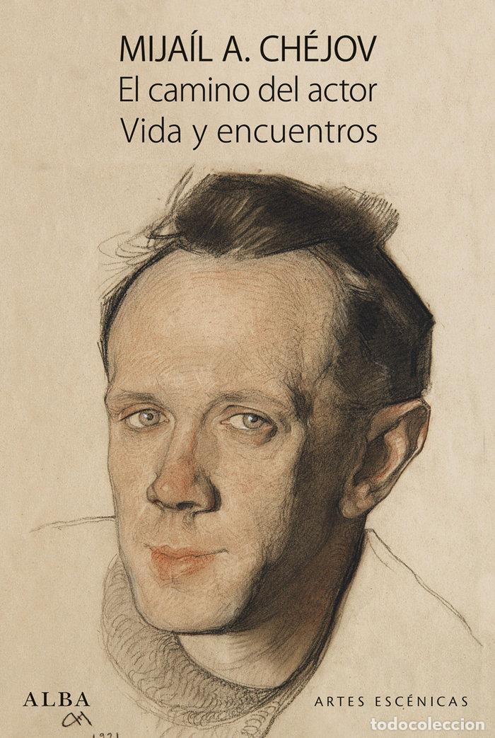 Libros: CAMINO DEL ACTOR,EL - CHEJOV, MIJAIL A