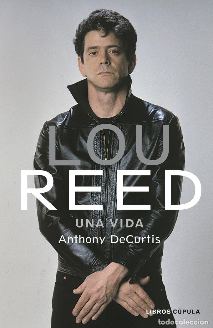 Libros: LOU REED - ANTHONY DECURTIS