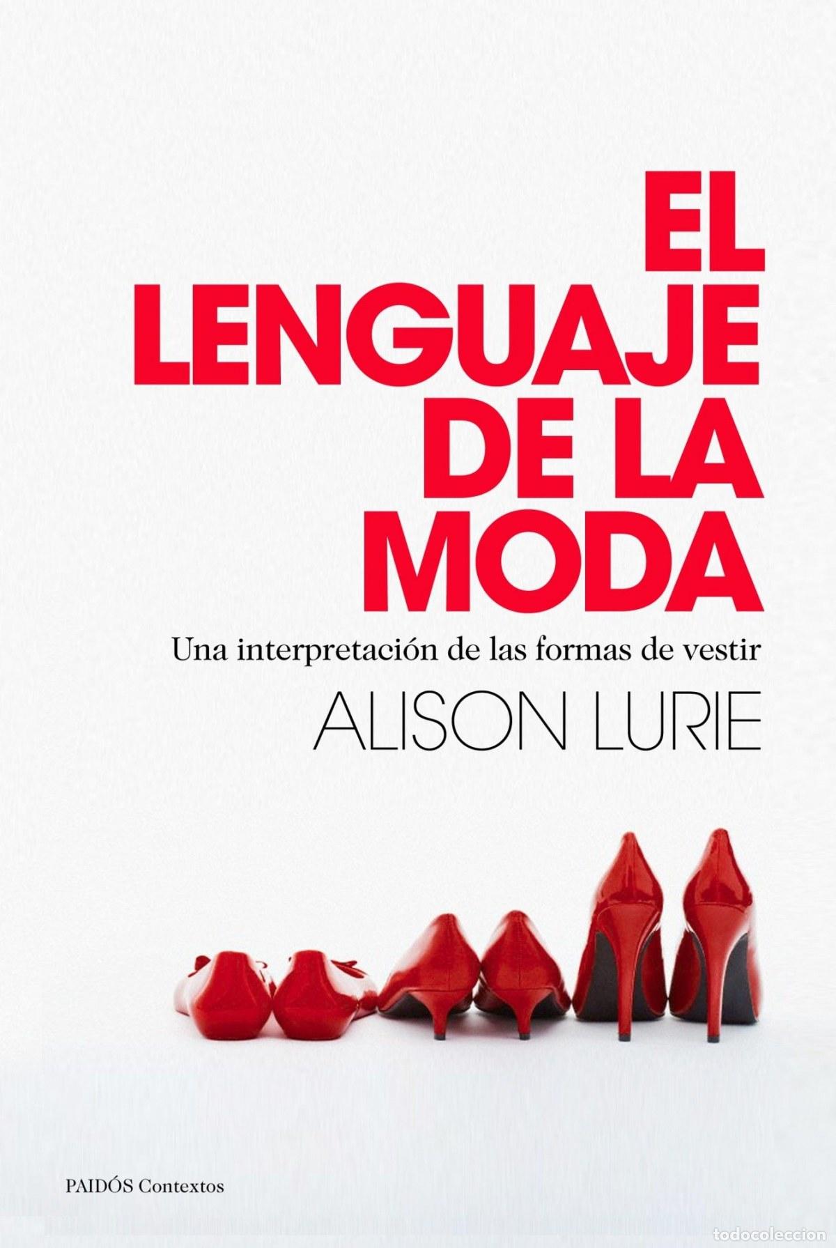 B&uuml;cher: EL LENGUAJE DE LA MODA - Alison lurie