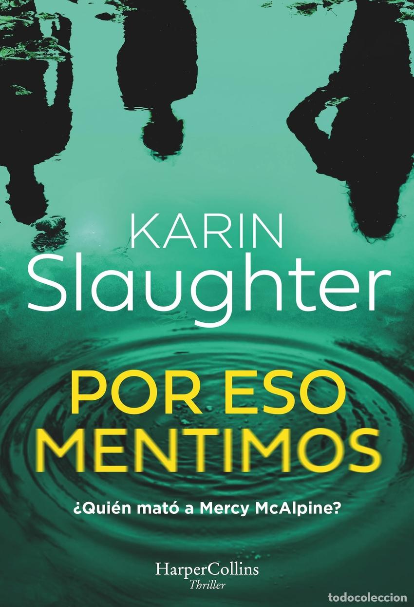 B&uuml;cher: POR ESO MENTIMOS - SLAUGHTER, KARIN