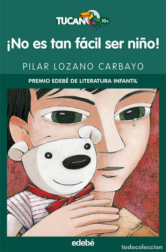 Libros: NO ES TAN FACIL SER NI&Ntilde;O TUV - LOZANO CARBAYO, PILAR