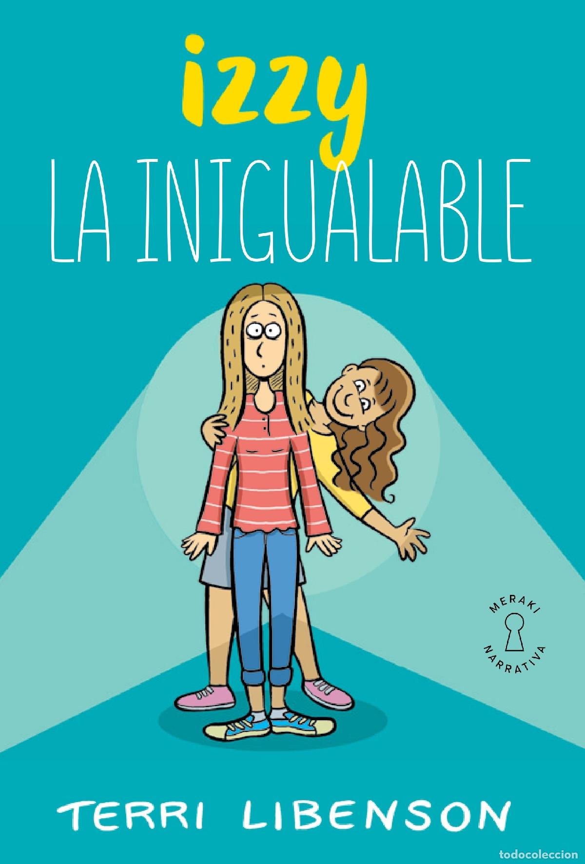 Libros: IZZY LA INIGUALABLE - Libenson, Terri