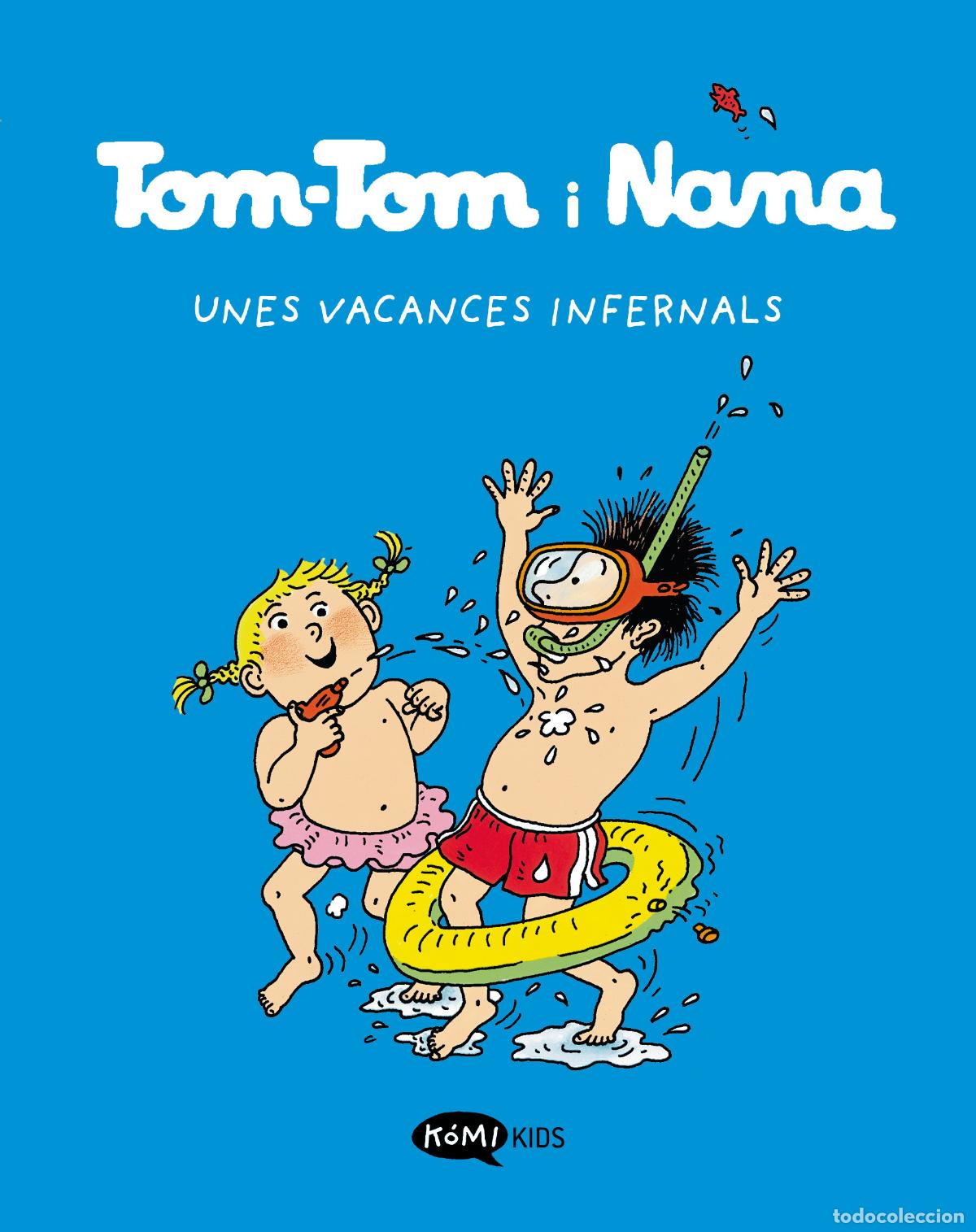B&uuml;cher: TOM-TOM Y NANA 4 UNES VACANCES INFERNALS - Varios autores