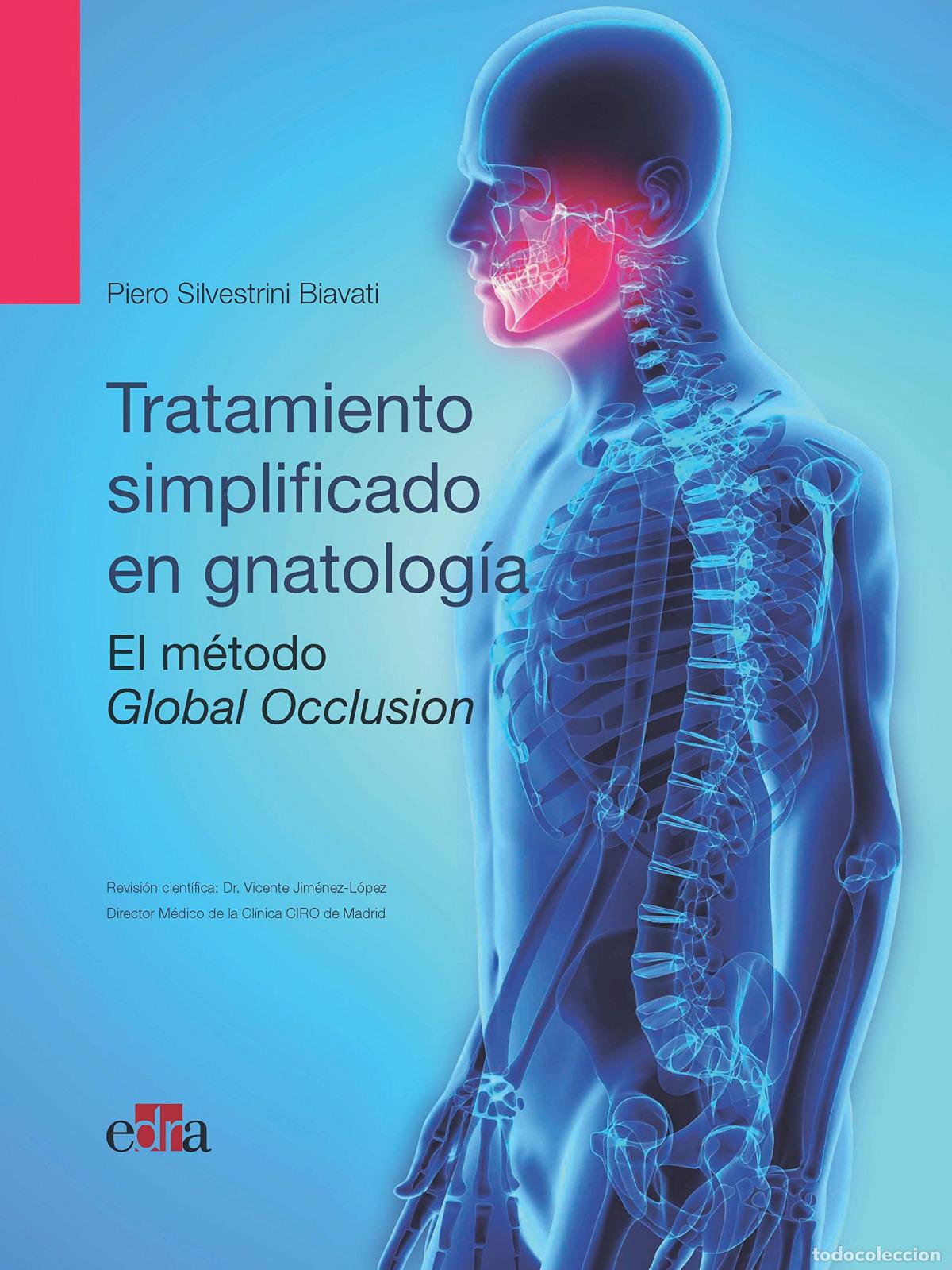 B&uuml;cher: OCLUSI&Oacute;N GLOBAL. TRATAMIENTO SIMPLIFICADO EN GNATOLOG&Iacute;A - Biavati, Piero Silvestrini
