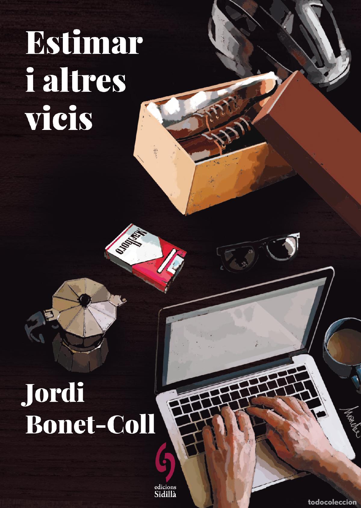 B&uuml;cher: ESTIMAR I ALTRES VICIS - Bonet Coll, Jordi