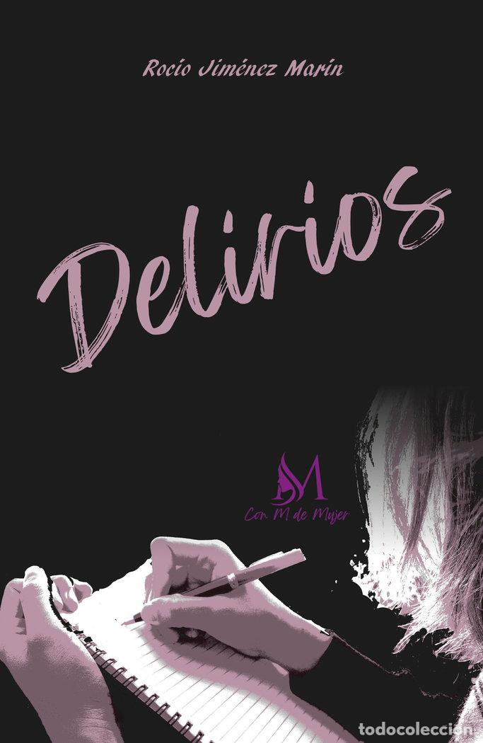 Libros: DELIRIOS - JIMENEZ MARIN, ROCIO - Foto 1