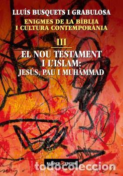 Libros: ENIGMES DE LA B&Iacute;BLIA I CULTURA CONTEMPOR&Agrave;NIA III - Busquets i Grabulosa, Llu&iacute;s