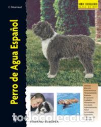 Libros: PERRO DE AGUA ESPA&Ntilde;OL - Desarnaud, C