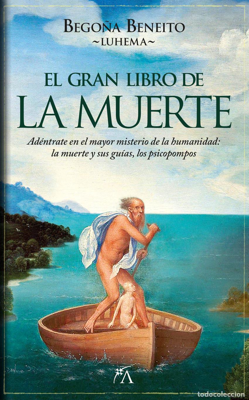 Libros: EL GRAN LIBRO DE LA MUERTE - Bego&ntilde;a Beneito Luhema
