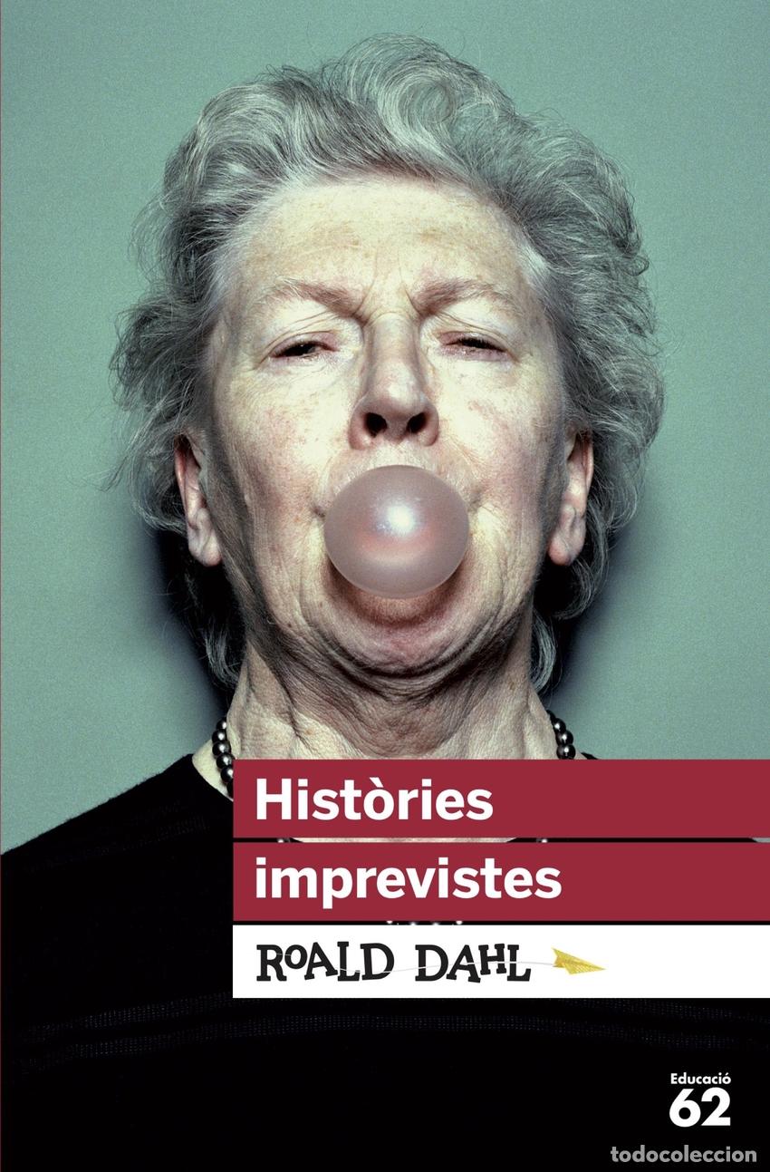 Libros: HISTORIES IMPREVISTES - Dahl, Roald