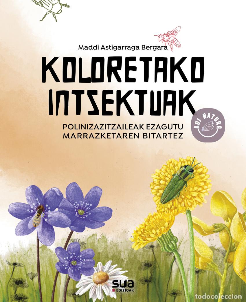 Libros: KOLORETAKO INTSEKTUAK - Astigarraga Bergara, Maddi