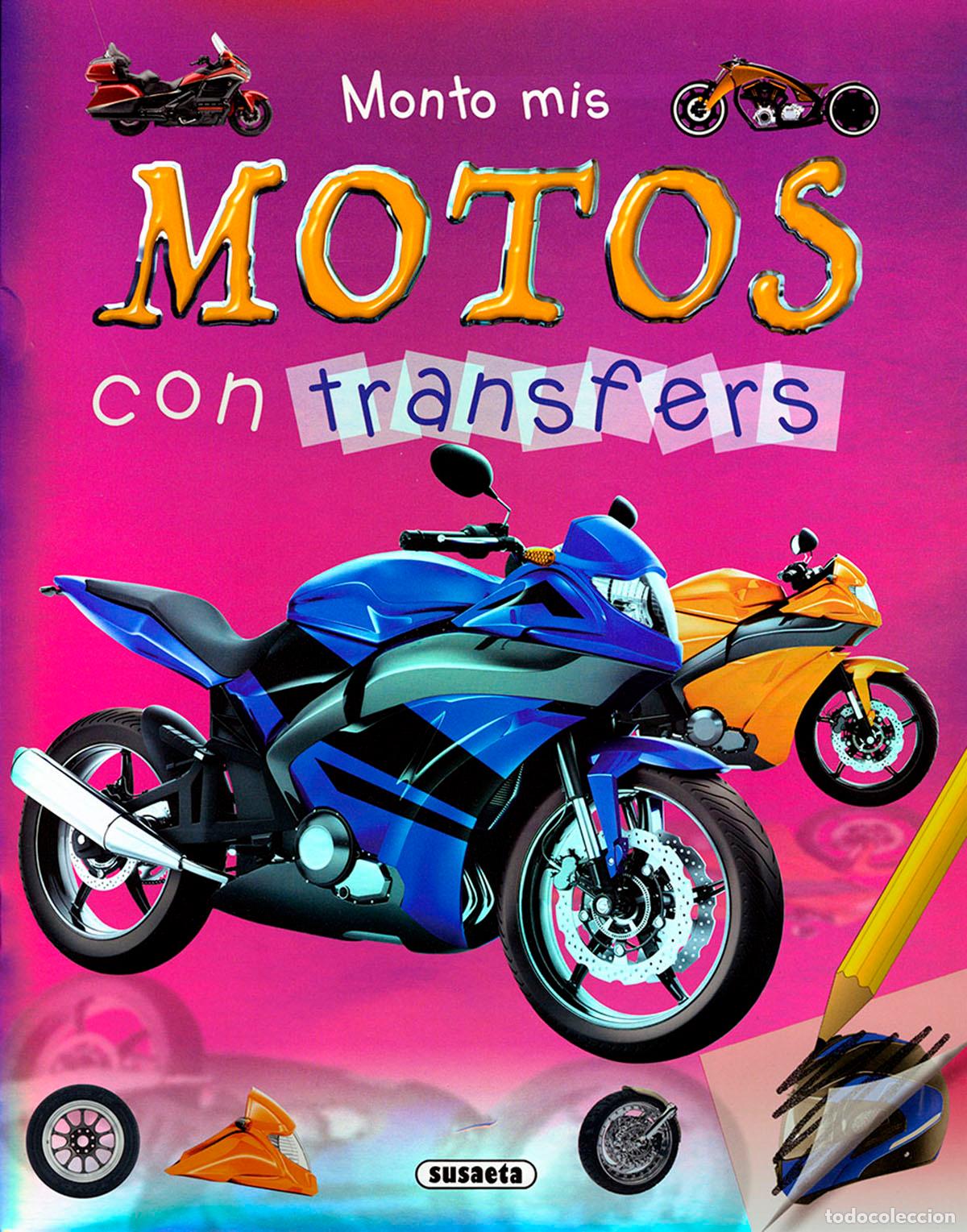 Libros: MONTO MIS MOTOS CON TRANSFERS - Susaeta Ediciones