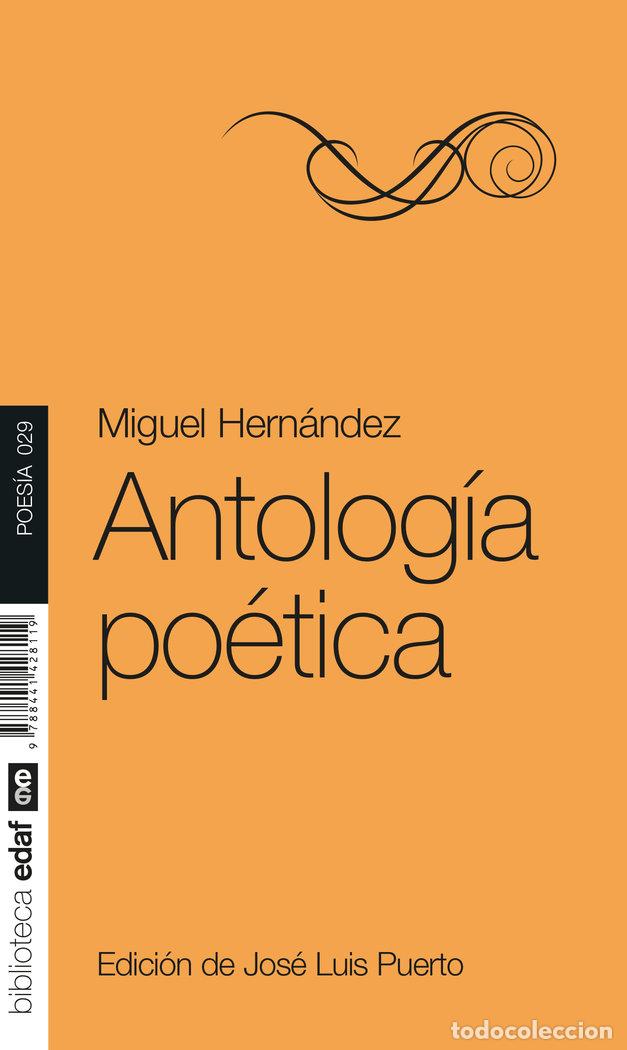 Libros: ANTOLOGIA POETICA - HERNANDEZ, MIGUEL