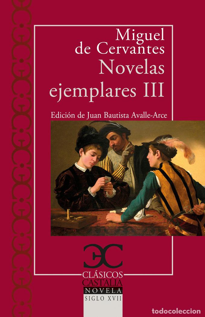 Libros: NOVELAS EJEMPLARES III - MIGUEL DE CERVANTES