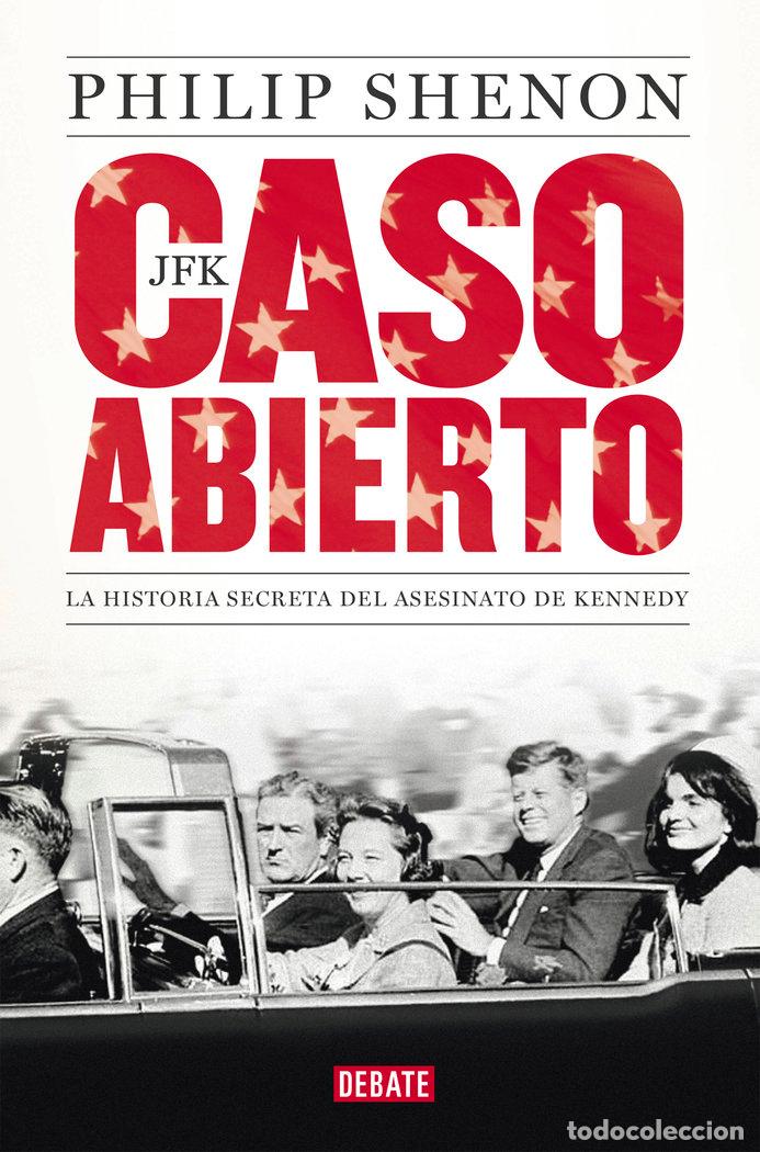 Libri: JFK CASO ABIERTO - SHENON, PHILIP