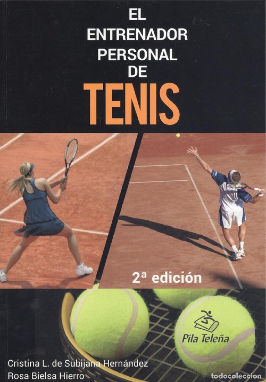Libri: EL ENTRENADOR PERSONAL DE TENIS - de Subijana Hern&aacute;ndz, Cristina L Bielsa Hierro, Rosa