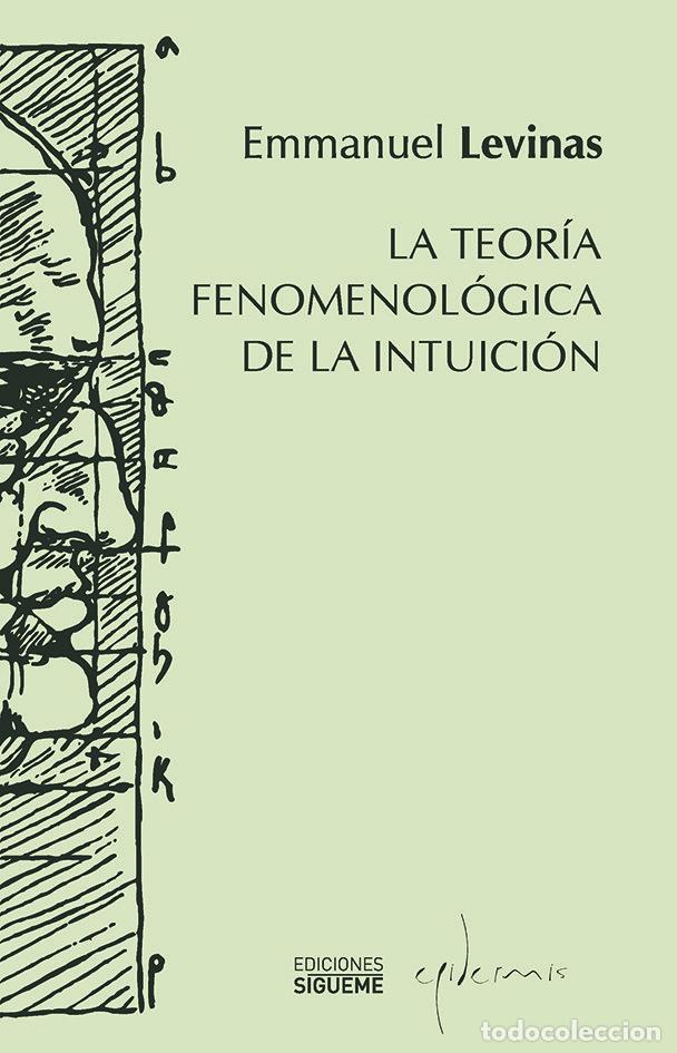 Libros: TEORIA FENOMENOLOGICA DE LA INTUICION,LA - LEVINAS, EMMANUEL