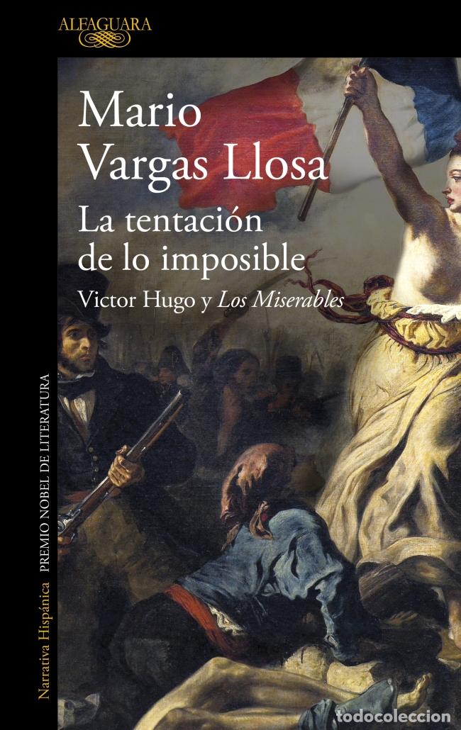 Libros: LA TENTACI&Oacute;N DE LO IMPOSIBLE - VARGAS LLOSA, MARIO