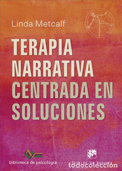 books: TERAPIA NARRATIVA CENTRADA EN SOLUCIONES - METCALF, LINDA