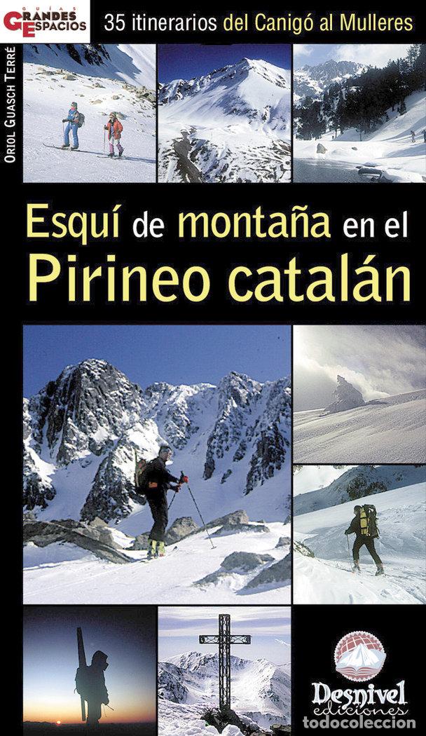 Libros: ESQUI DE MONTA&Ntilde;A EN EL PIRINEO CATALAN - GUASCH I TERRE, ORIOL