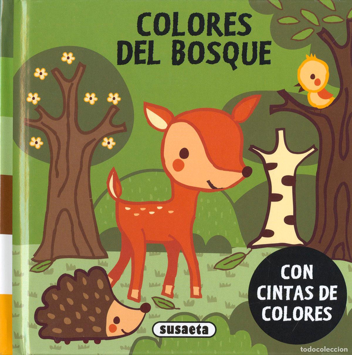 Libros: COLORES DEL BOSQUE - Susaeta Ediciones
