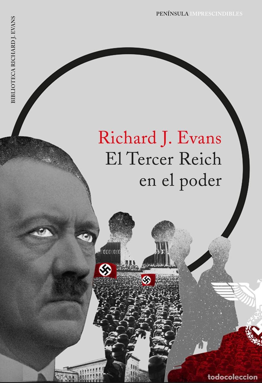 Libros: EL TERCER REICH EN EL PODER - J EVANS, RICHARD