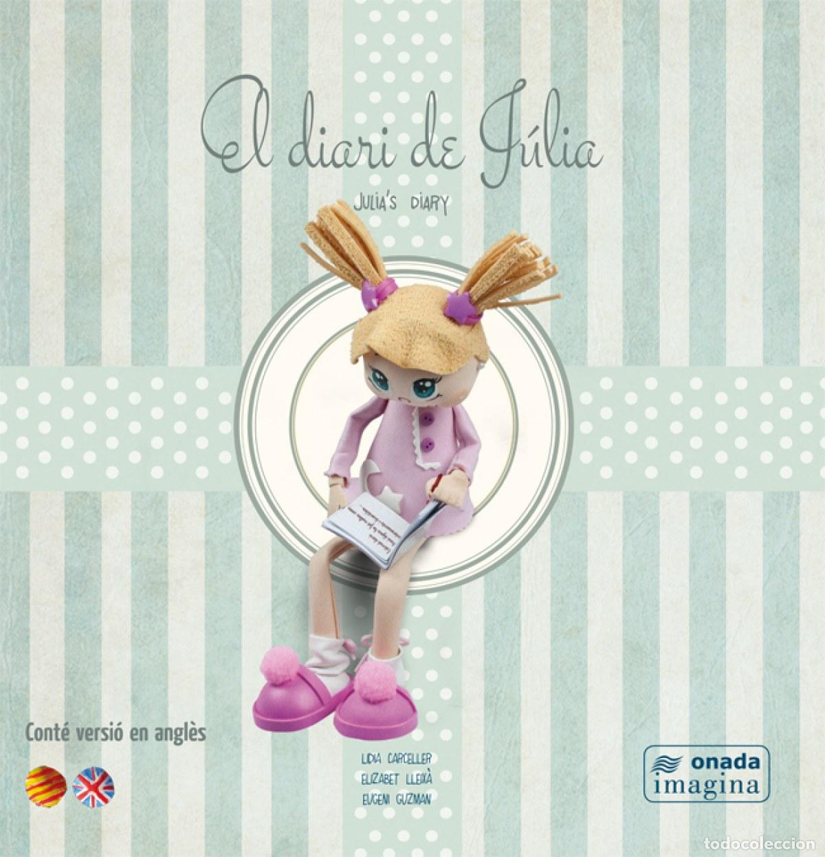 Libros: EL DIARI DE J&Uacute;LIA - Lleix&agrave; Cervera, Elizabet