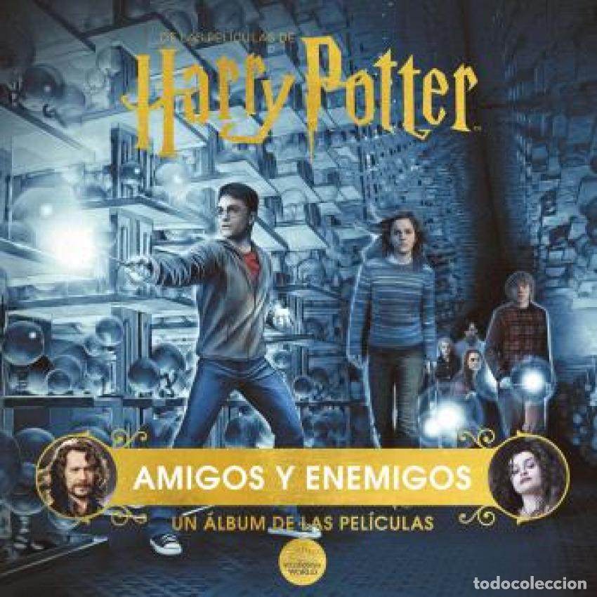 Libros: HARRY POTTER: AMIGOS Y ENEMIGOS. UN &Aacute;LBUM DE LAS PEL&Iacute;CULAS - JODY REVENSON