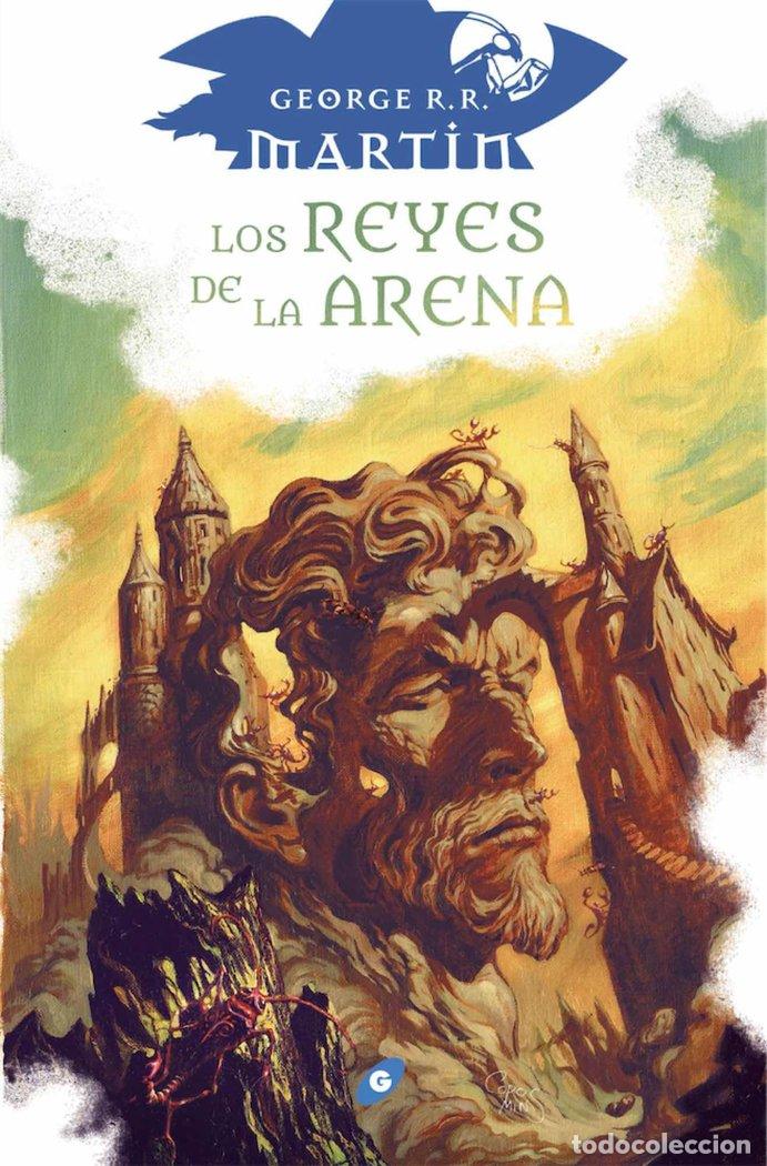 Libros: LOS REYES DE LA ARENA - MARTIN, GEORGE R R