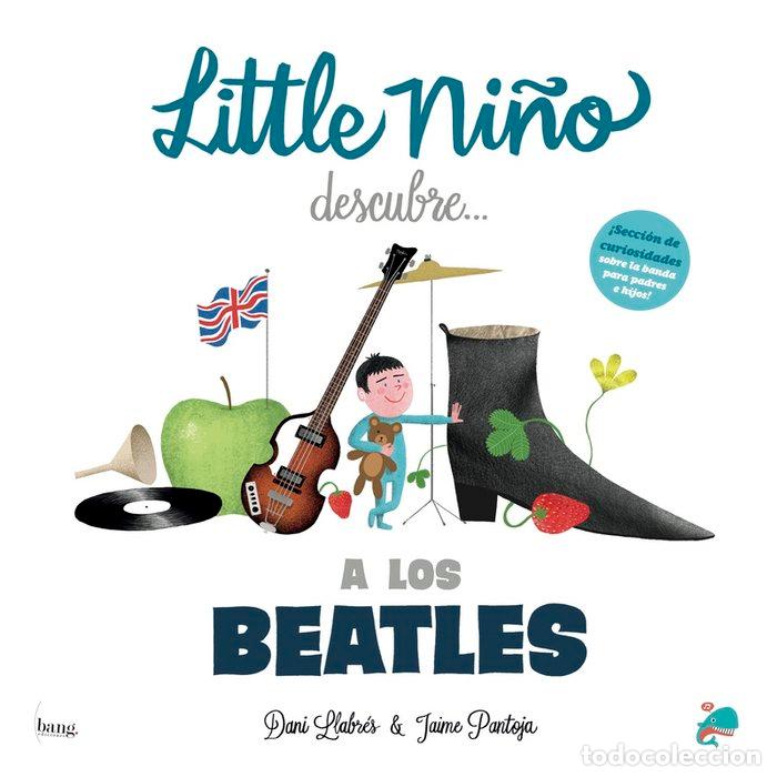 Libros: LITTLE NI&Ntilde;O DESCUBRE A LOS BEATLES - LLABRES