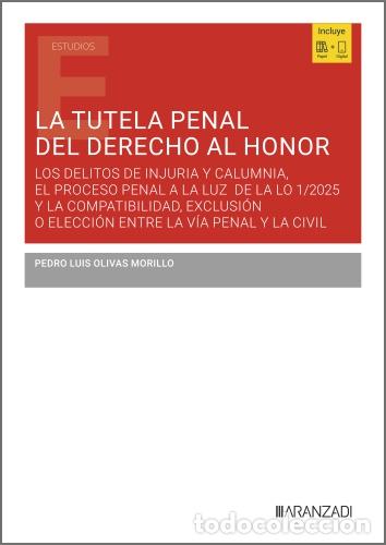 Libros: LA TUTELA PENAL DEL DERECHO AL HONOR - Pedro Luis Olivas Morillo