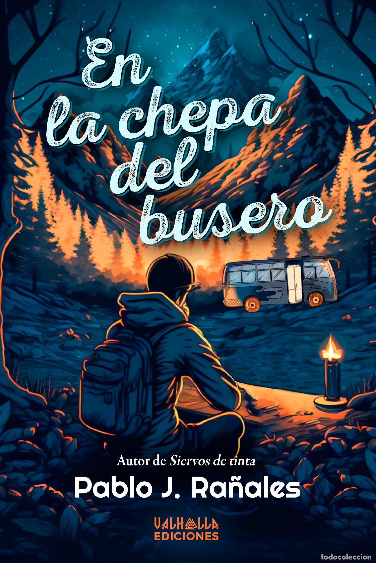 Libros: EN LA CHEPA DEL BUSERO - J Ra&ntilde;ales, Pablo