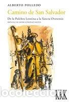 Libros: CAMINO DE SAN SALVADOR - POLLEDO ARIAS, ALBERTO