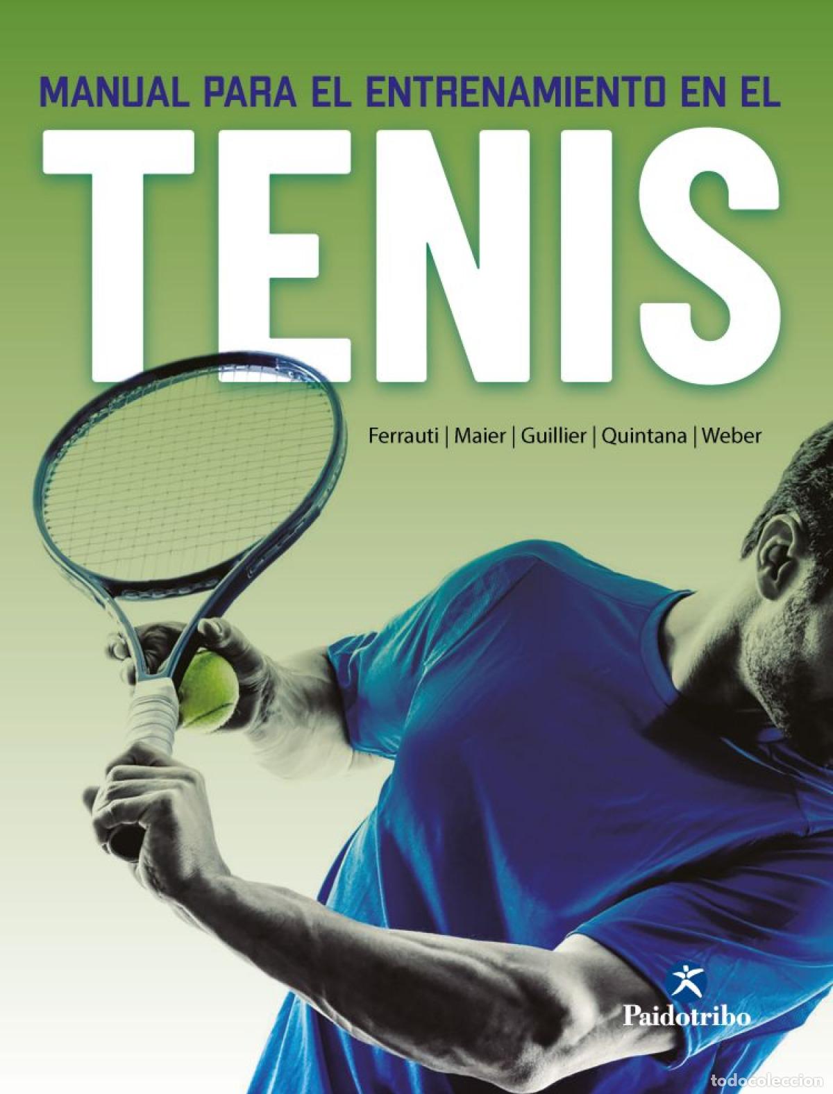 Libros: MANUAL PARA EL ENTRENAMIENTO EN EL TENIS - Ferrauti, Alexander