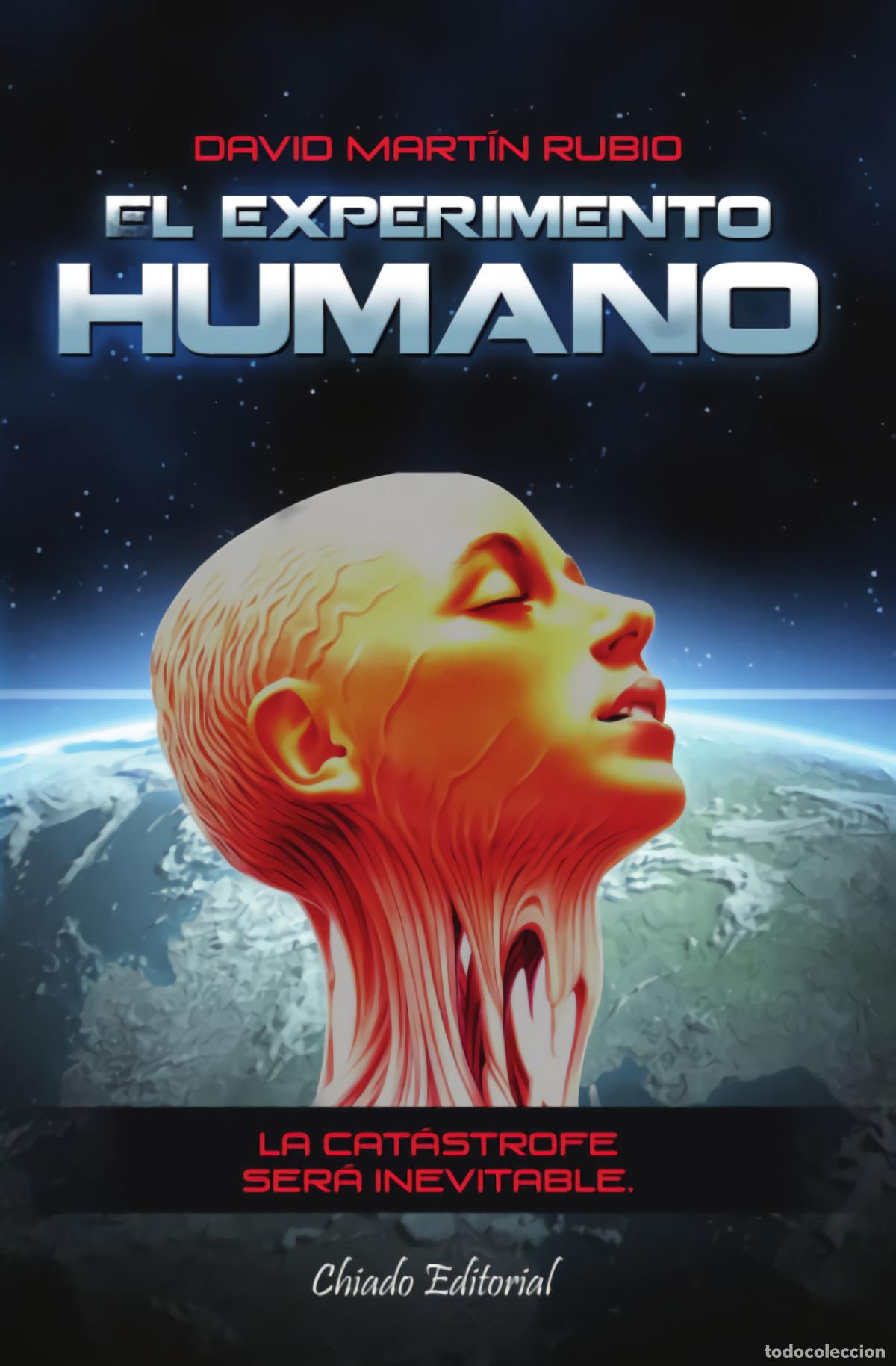 Libros: EL EXPERIMENTO HUMANO - Rubio, David Mart&iacute;n