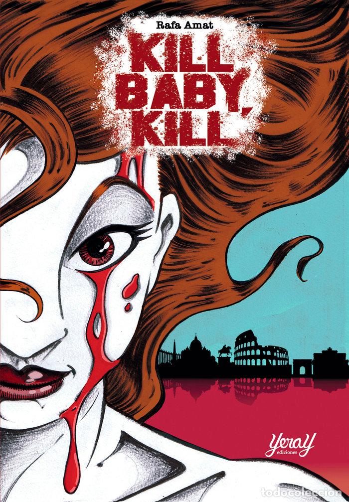 Livros: KILL BABY KILL - AMAT, RAFA