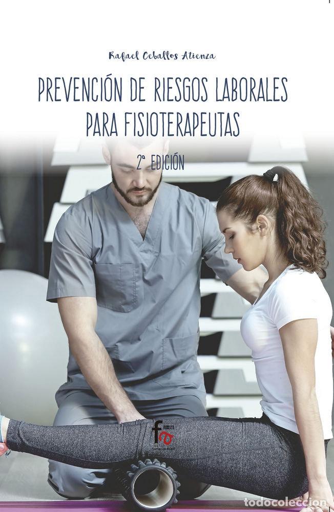 Libros: PREVENCION RIESGOS LABORALES PARA FISIOTERAPEUTAS 2&ordf;ED - CEBALLOS ATIENZA, RAFAEL