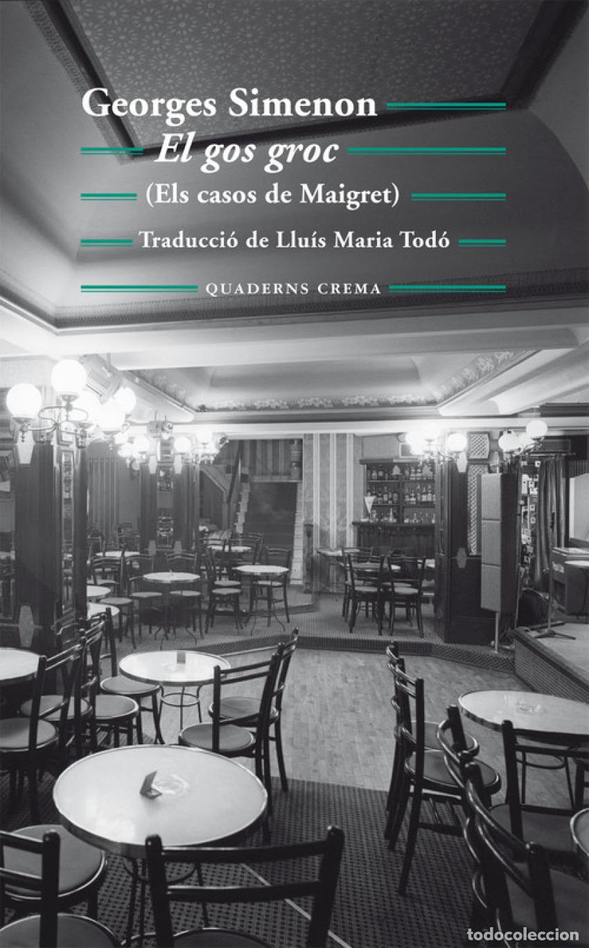 Libros: EL GOS GROC - Simenon, Georges