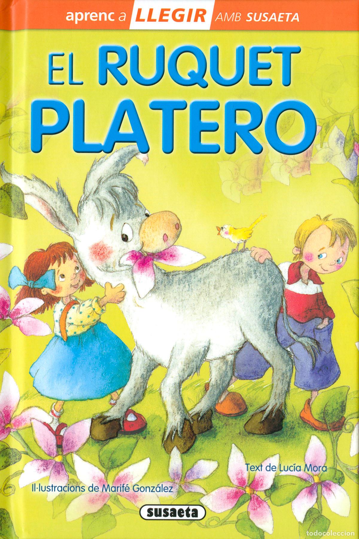Libros: EL RUQUET PLATERO - Luc&iacute;a Mora