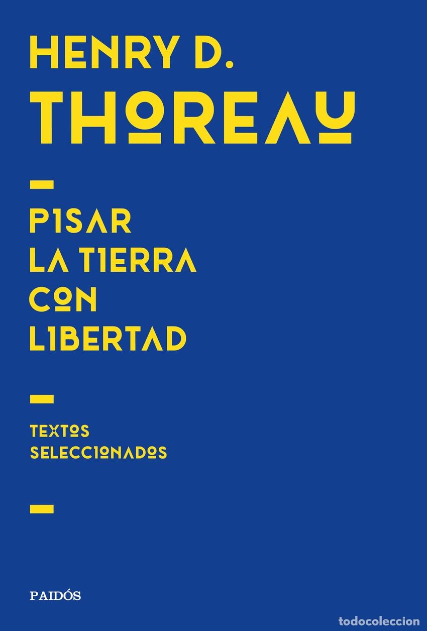 Livres: PISAR LA TIERRA CON LIBERTAD - THOREAU, HENRY DAVID
