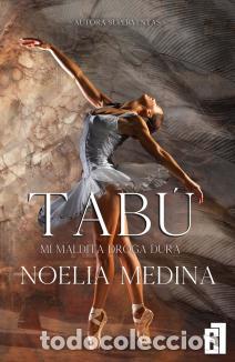 Livres: TAB&Uacute;. VOL.1 MI MALDITA DROGA DURA - MEDINA, NOELIA