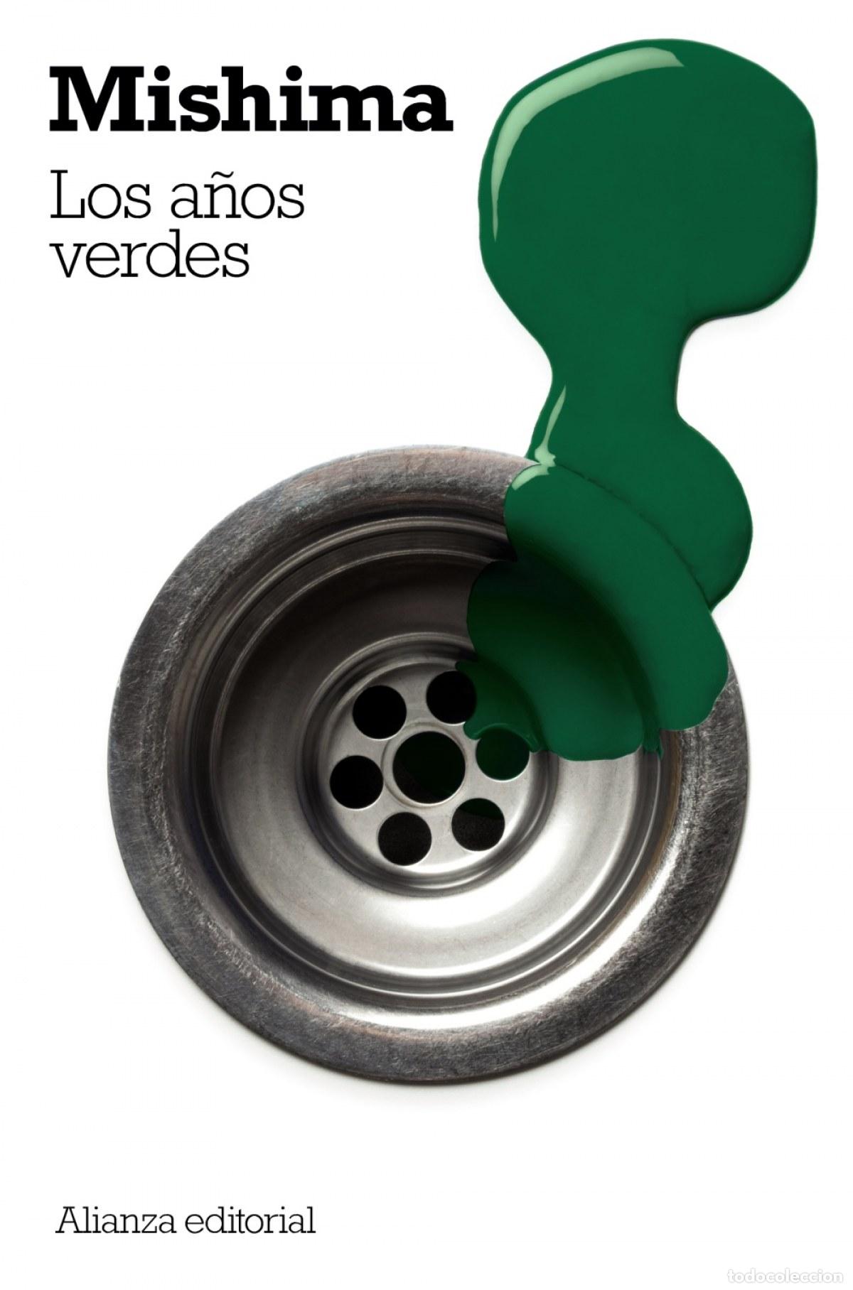 Libros: LOS A&Ntilde;OS VERDES - Mishima, Yukio