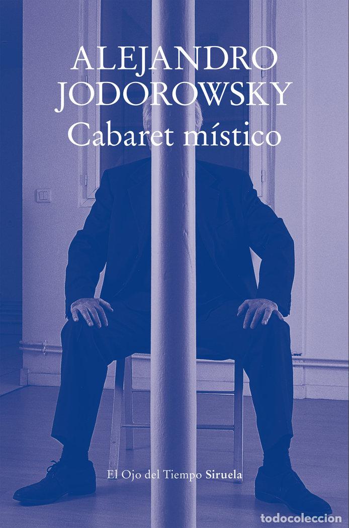 Livros: CABARET MISTICO - JODOROWSKY, ALEJANDRO