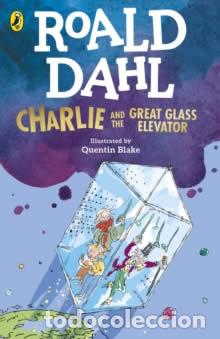 Libros: CHARLIE AND THE GREAT GLASS ELEVATOR - Dahl, Roald