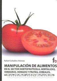 Livros: MANIPULACION DE ALIMENTOS EN SECTOR HORTOFRUTICOLA - CEBALLOS ATIENZA, RAFAEL
