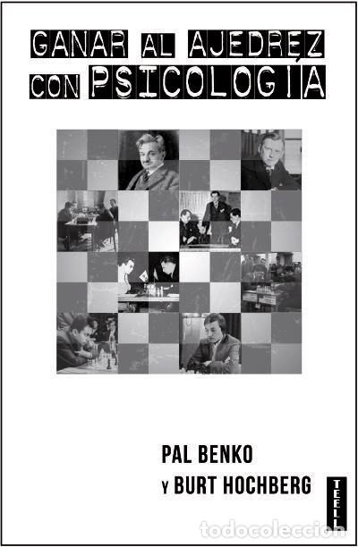 Libros: GANAR AL AJEDREZ CON PSICOLOGIA - BENKO, PAL