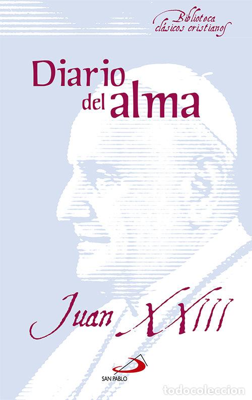 Libri: DIARIO DEL ALMA BIBLIOTECA DE CLASICOS CRISTIANOS - JUAN XXIII